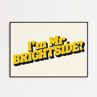 MR BRIGHTSIDE PRINT