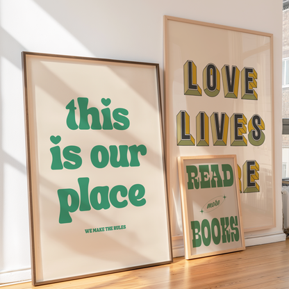 THIS IS OUR PLACE PRINT