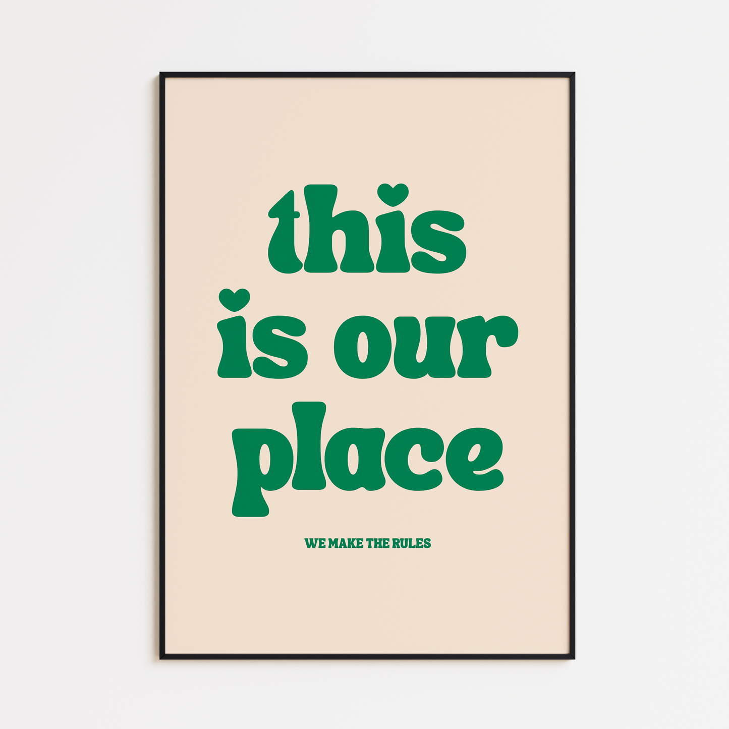 THIS IS OUR PLACE PRINT